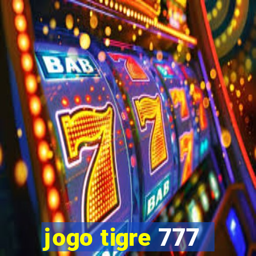 jogo tigre 777 - Cemstoretec